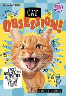 Cat Obsession!: Facts, Quizzes, and Activities about Our Feline Friends