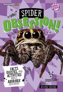 Spider Obsession!: Facts, Quizzes, and Activities about Adorable Arachnids