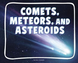Comets, Meteors, and Asteroids