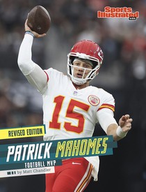 Patrick Mahomes: Football MVP (Revised Edition)