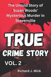 True Crime Story: The Untold Story of Susan Woods' Mysterious Murder in Stevenville