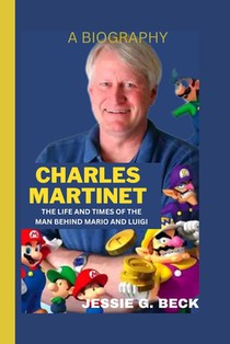 Charles Martinet: The Life and Times of the Man Behind Mario and Luigi