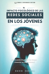 El Impacto Psicológico de Las Redes Sociales En Los Jóvenes