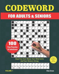 Codeword for Adults & Seniors: VOLUME 1: 100 LARGE PRINT Puzzles and Solutions to keep you entertained