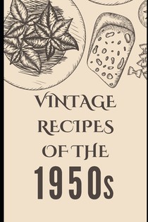 Vintage Recipes of the 1950s