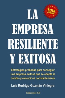 Guzmán Viniegra, L: EMPRESA RESILIENTE Y EXITOSA