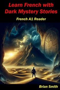 Learn French with Dark Mystery Stories: French A1 Reader