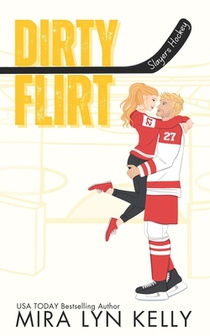 Dirty Flirt - Special Edition: A Slayers Hockey Special Edition