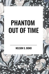 Phantom Out of Time