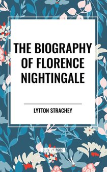 Strachey, L: Biography of Florence Nightingale