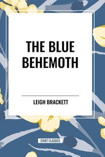 Brackett, L: Blue Behemoth