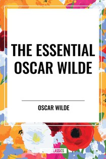 The Essential Oscar Wilde