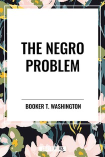 The Negro Problem (an African American Heritage Book)
