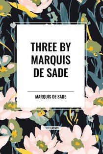Three by Marquis de Sade