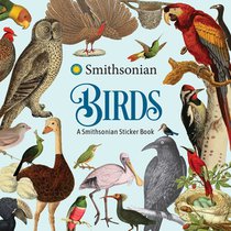 Birds: A Smithsonian Sticker Book