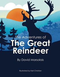 The Adventures of The Great Reindeer