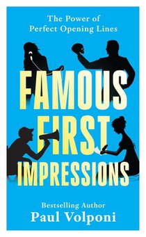 Famous First Impressions: The Power of Perfect Opening Lines