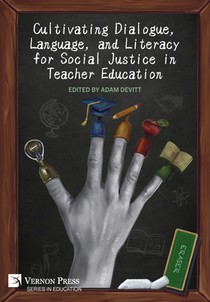 Cultivating Dialogue, Language, and Literacy for Social Justice in Teacher Education