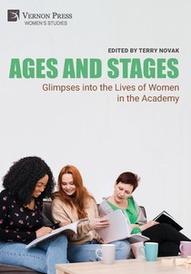 Ages and Stages: Glimpses into the Lives of Women in the Academy