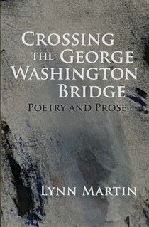 Crossing the George Washington Bridge: Poetry and Prose