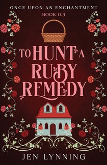 To Hunt a Ruby Remedy