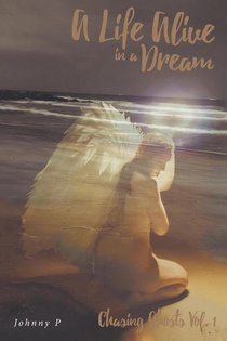 A Life Alive in a Dream