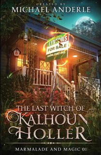 The Last Witch of Kalhoun Holler