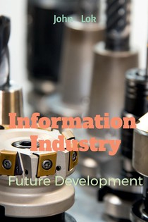 Information Industry Future Development