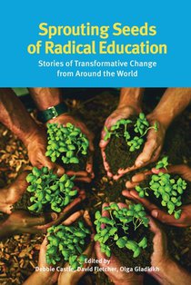 Sprouting Seeds of Radical Education