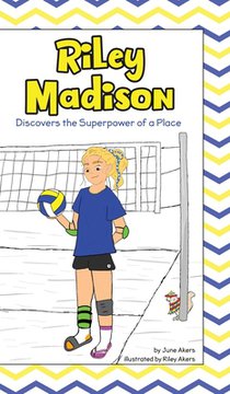 Riley Madison Discovers the Superpower of a Place