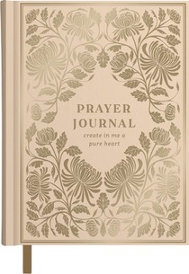 Create in Me a Pure Heart: Prayer Journal (Includes Bible Verses, Journaling Prompts, and Prayers) - The Perfect Gift for Christian Women