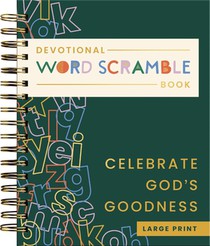 Celebrate God's Goodness: Devotional Word Scramble Book (70 Daily Devotions and Word Scrambles to Refresh Your Spirit)- The Perfect Gift for Christian