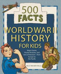 World War II History for Kids: 500 Facts