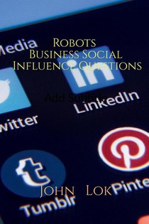 Robots Business Social Influence Questions