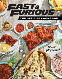 Fast & Furious: Salud Mi Familia: The Official Cookbook voorzijde