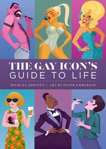 The Gay Icon's Guide to Life