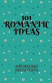 101 Romantic Ideas