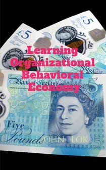 Learning Organizational Behavioral Economy