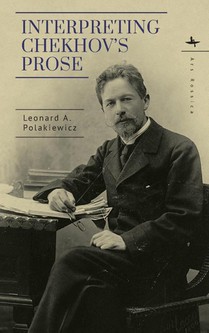 Interpreting Chekhov's Prose
