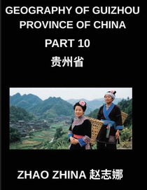 Geography of Guizhou Province of China (Part 10)- Master Guizhou's Geography Through Chinese Characters, Pinyin, English & HSK Vocabulary Building