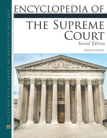 Encyclopedia of the Supreme Court, Second Edition (Ls Edition)