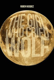 The Girl Who Cried Wolf