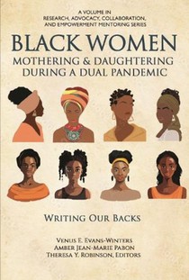 Black Women Mothering & Daughtering During a Dual Pandemic