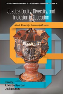 Justice, Equity, Diversity, and Inclusion in Education