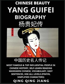 Chinese Beauty Yang Guifei Biography -, Most Famous & Top Influential People in History, Self-Learn Reading Mandarin Chinese, Vocabulary, Easy Sentences, HSK All Levels (Pinyin, Simplified Characters)