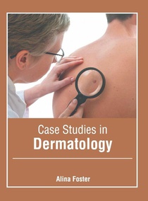 Case Studies in Dermatology
