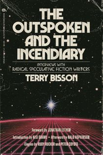 The Outspoken and the Incendiary