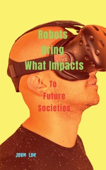 Robots Bring What Impacts