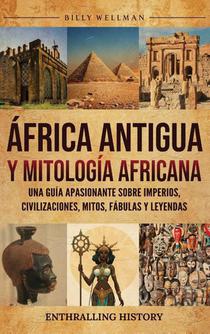 África Antigua y mitología africana