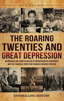 The Roaring Twenties and Great Depression